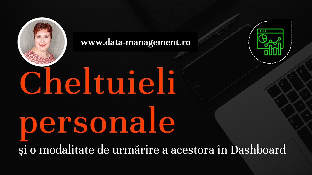 Cheltuieli personale și o modalitate de urmărire a acestora în Dashboard - Excel