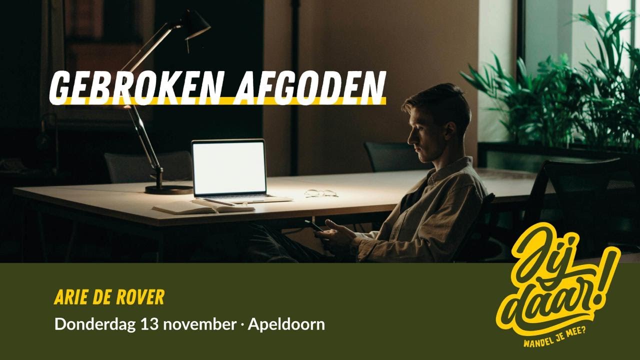 LIVE | Apeldoorn | Gebroken afgoden | Arie de Rover | 13 november 2025