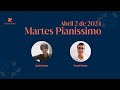 Concierto Martes Pianissimo Abril 2 2024