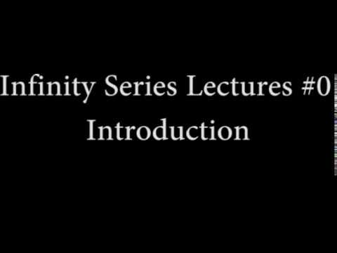 Infinity Series Lecture #0 Introduction - YouTube