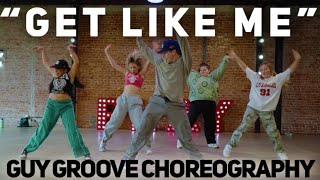 "Get Like Me" | @ChrisBrownTV | @GuyGroove Choreography