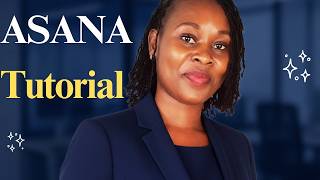 ASANA TUTORIAL FOR BEGINNERS | HOW TO USE ASANA STEP BY STEP | PROJECT MANAGEMENT & PRODUCTIVITY