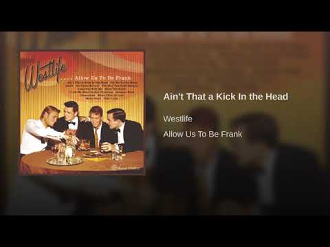 Ain T That A Kick In The Head Westlife