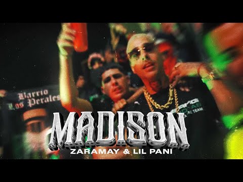 ZARAMAY & LIL PANI - Madison (Video oficial)