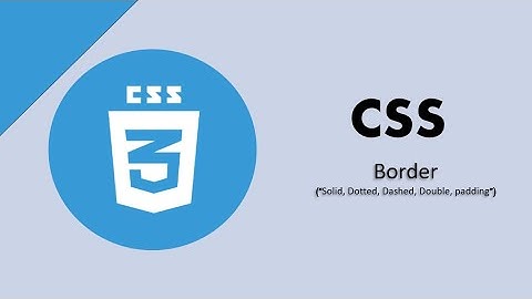 CSS Borders & Padding Explained | Solid, Dotted, Dashed, Double