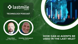 How Can AI Agents Be Used in the Last Mile