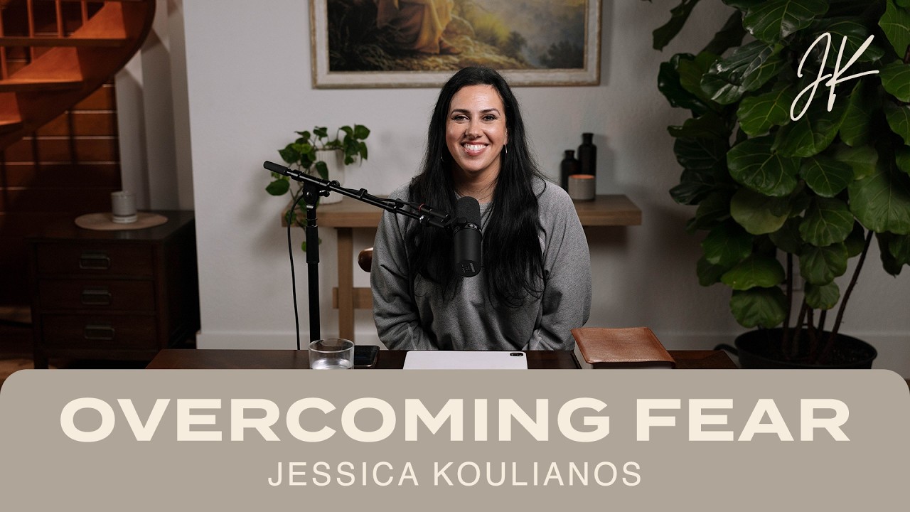 Overcoming Fear | The Jessica Koulianos Podcast | S3:EP22