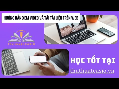 HƯỚNG DẪN HỌC TẬP TRÊN WEBSITE thuthuatcasio.vn/ cách tải các tài liệu liên quan