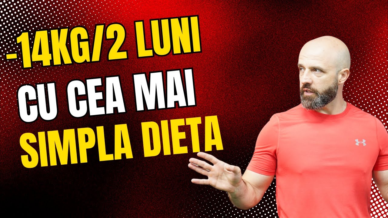 Cum sǎ slǎbesti 14 kg/2 luni cu cea mai simplǎ dietǎ 🤝