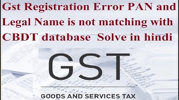Gst Registration Error PAN and Legal Name is not matching with CBDT database  Solve in hindi