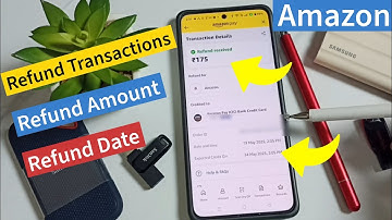 How to Check Amazon Refund Transactions - View Refund Amount, Refund Date & Returned Order Details