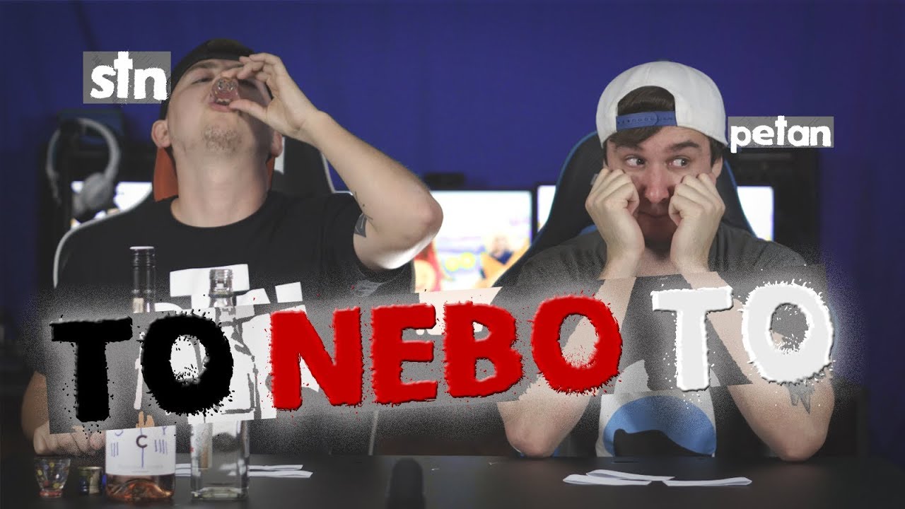 EXTRÉMNÍ "TO NEBO TO" CHALLENGE (by PeŤan & STN)