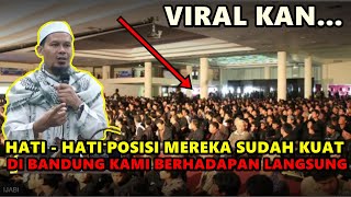 Download Lagu Viral,Hati Hati Posisi Mereka Sudah Kuat Di Bandung Kami Berhadapan Langsung - Ustadz Rahmat Baequni MP3