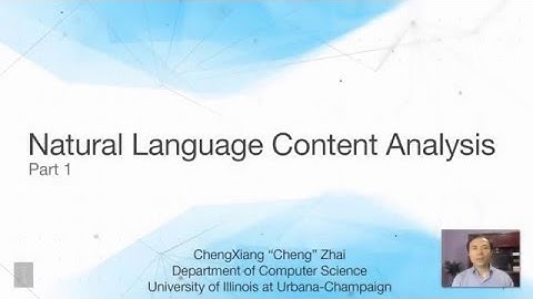 Lecture 3 — Natural Language Content Analysis - Part 1