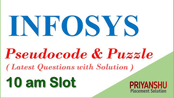 Infosys Pseudocode and Puzzle Based Quetions asked in Today