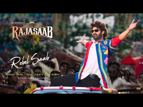 The Raja Saab - Rebel Saab BGM CUT | Remix | Dolby Atmos |  Prabhas | Maruthi | TG Vishwa Prasad