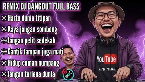 Harta dunia titipan || Remix DJ Dangdut Full Bass terbaru 2025 #djremix 