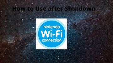 How to use Nintendo Wi-Fi Connection after shutdown Wii/Wii U