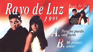 Rayo de Luz – Pero no puedo olvidarte / Mi primer amor (tecnorumba, Spain, 1999)