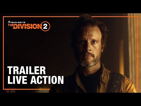 The Division 2 - Trailer Live Action