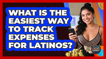 What Is The Easiest Way To Track Expenses For Latinos? - Latino Finance Experts