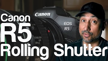 Canon R5 Rolling Shutter - How Bad Can It Be?
