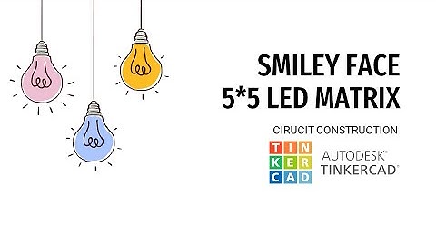 LED MATRIX  - Part 1 - Circuit Construction - Autodesk Tinkercad