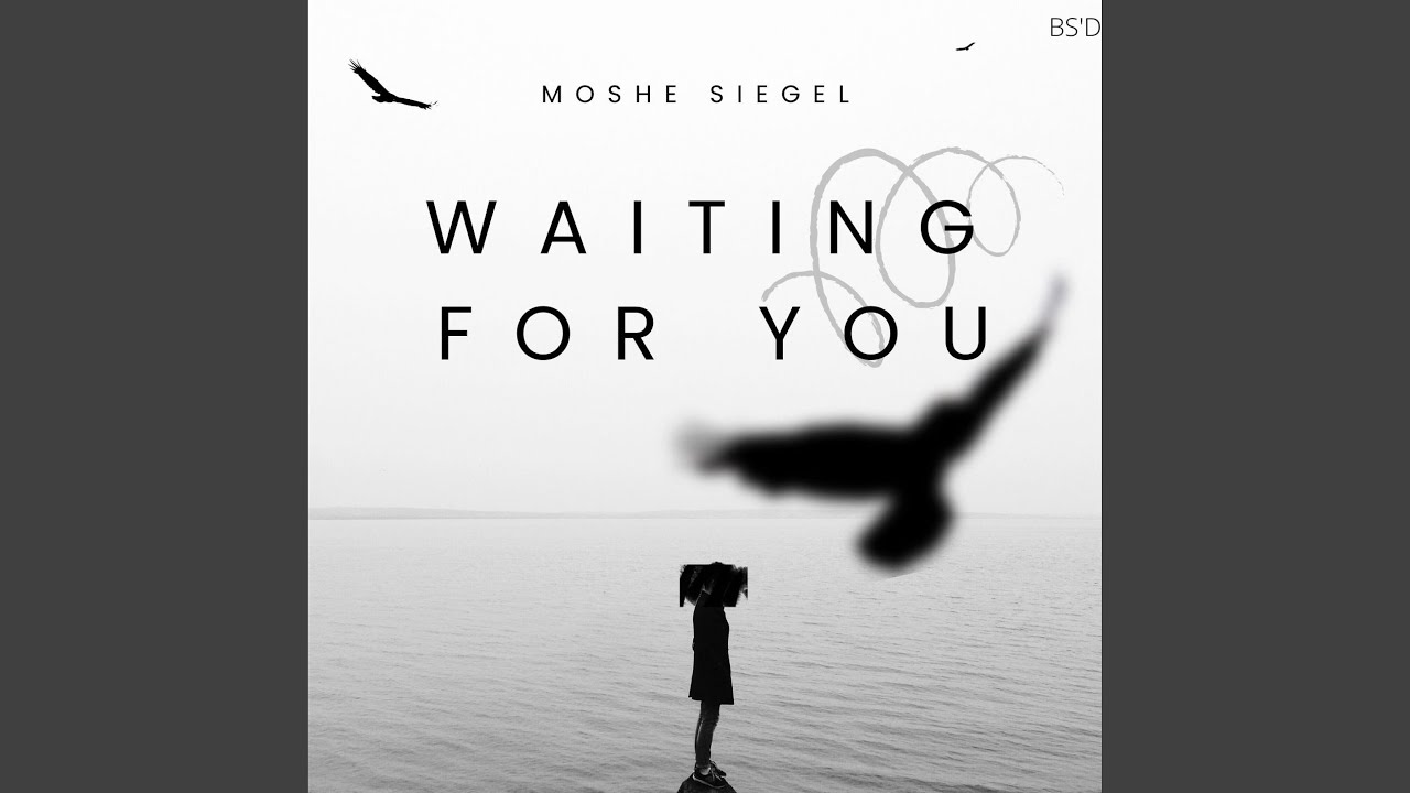 Waiting For You