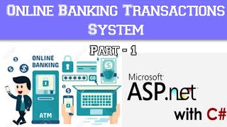 Online Banking Transactions System using Asp.Net C# Webform & Sql Server Part 1 | Anil Simplified