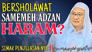 Hukum Maca Sholawat Sebelum Adzan || Abuya Uci Cilongok