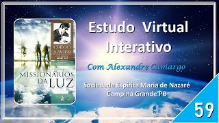 [59] Missionários da Luz / Espírito André Luiz / Médium Chico Xavier.