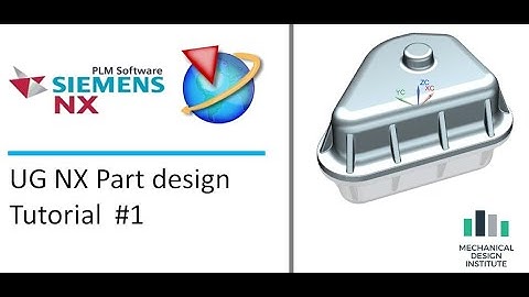 UG NX ADVANCE PART DESIGN FOR EXPERTS (TUTORIALS 1)