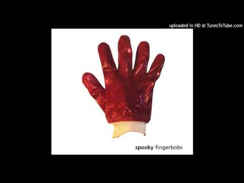 Spooky — Spooky - Fingerbobs (Doi-Oing's Thingybobs)