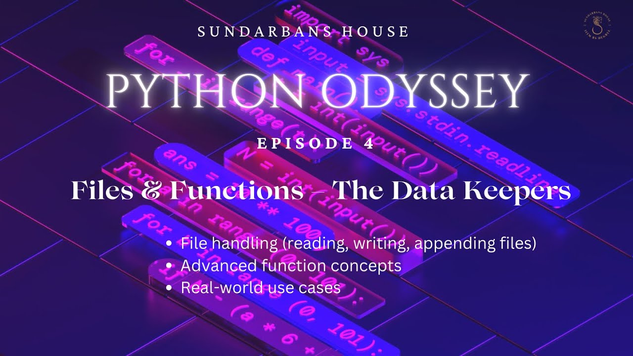 Python Odyssey : Episode 4 - Files & Functions – The Data Keepers - YouTube