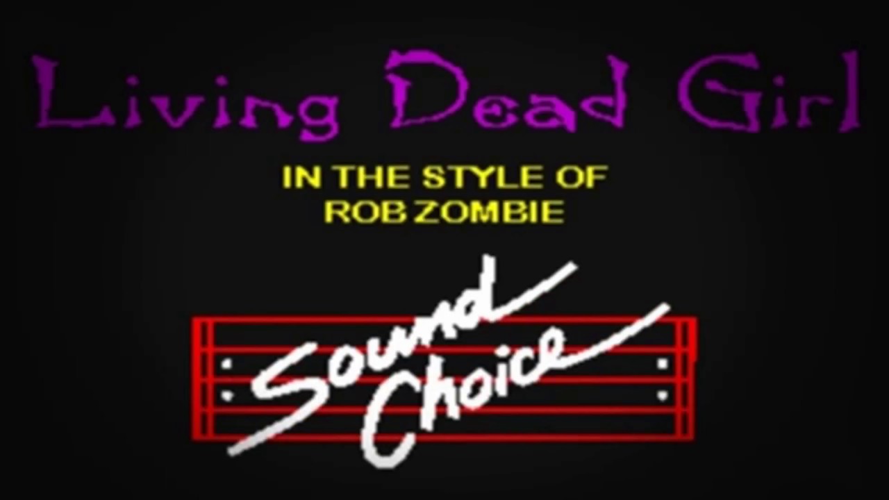 Karaoke Rob Zombie's Living Dead Girl YouTube