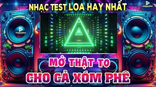 Mở Thật To 🔊 Nhạc Sống Disco Remix Test Loa 2025, Phối Mới CỰC CHUẨN 8D - Bass Căng Đét CẢ XÓM PHÊ