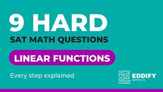 9 Hard SAT Linear Functions Questions | Digital SAT Algebra Walkthrough