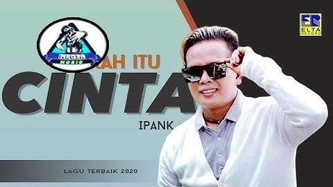 iPANK - APAKAH ITU CINTA [Official Music Video] Lagu Terbaik