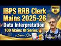 RRB Clerk Mains 2025-26 🔥 Data Interpretation | 100 Mains DI Series #49 | Amar Sir