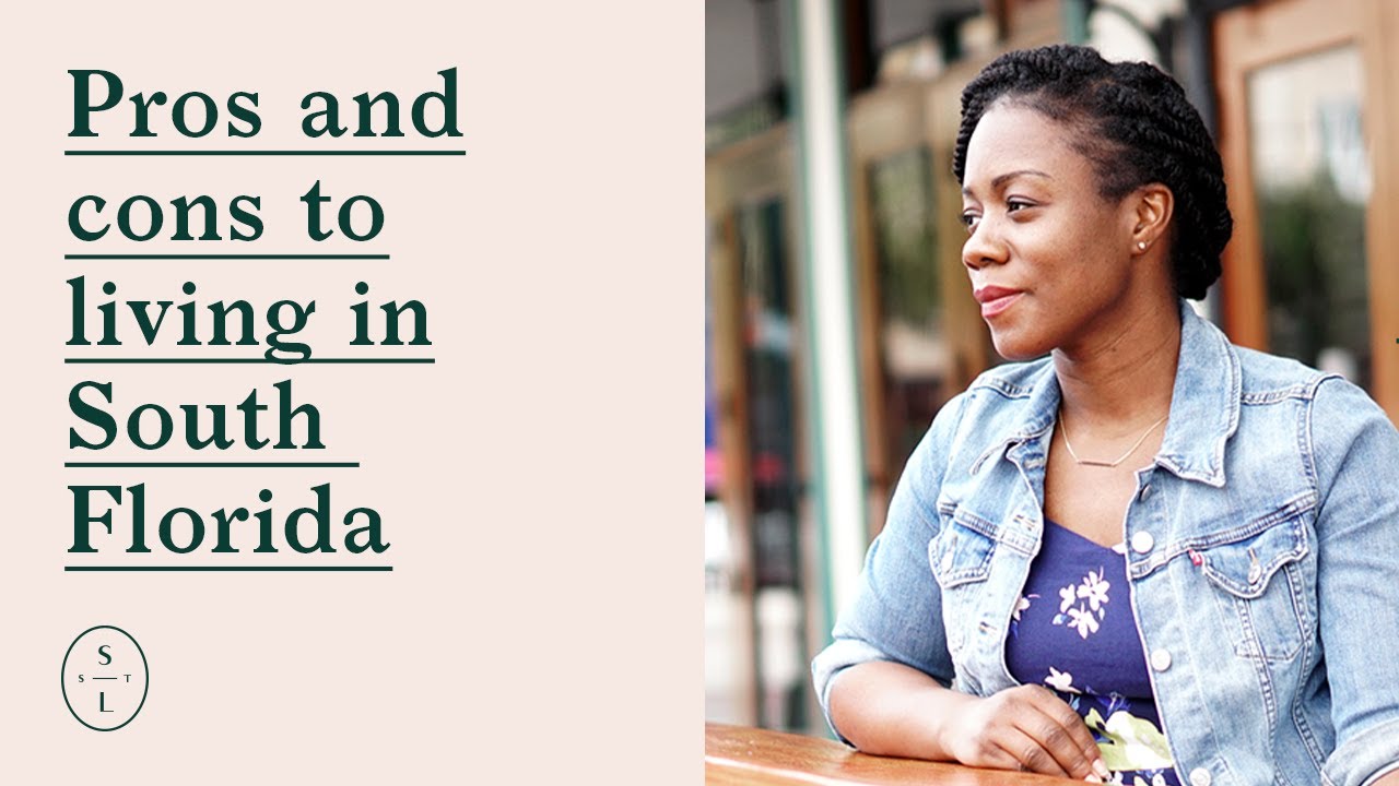 Pros and cons to living in South Florida YouTube