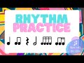 Rhythm practice  eighth sixteenth combinations