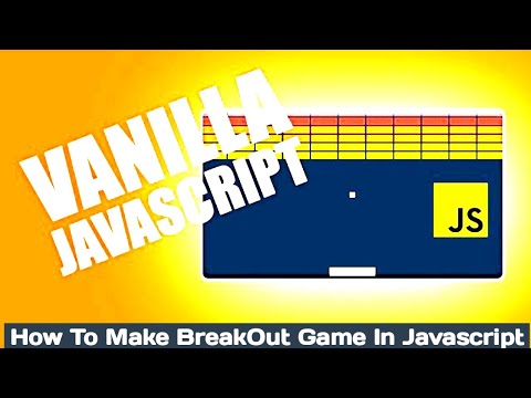 🎉🎉How To Make Breakout Game | lets code breakout with javascript ...