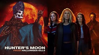 Ghost - Hunter's Moon (Extended Edit) ['Halloween Kills' Music Video]