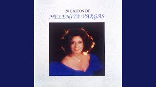 Video thumbnail of "Helenita Vargas - No Te Pido Mas"