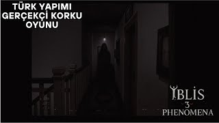 İbli̇s 3 Phenomena En Korkunç Türk Yapımı Korku Oyunu