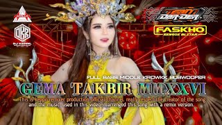 DJ TAKBIRAN MMXXVI [SPESIAL COLLABORATION NEW APOLLO | FASKHO SENGOX | TEAM DAR DER] DKR 2026