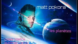 matt pokora les planètes cosa nostra summer remix