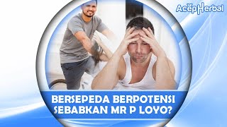 Benarkah Bersepeda Bisa Sebabkan MR P Menjadi Loyo ?