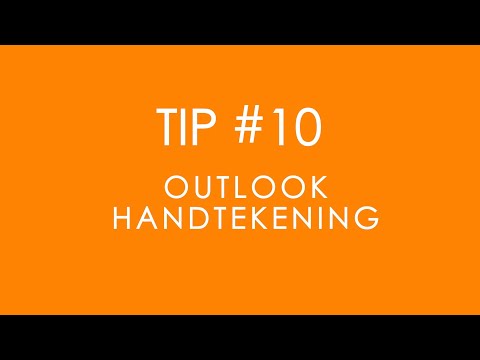Tip # 10 Toevoegen van een handtekening in Outlook
