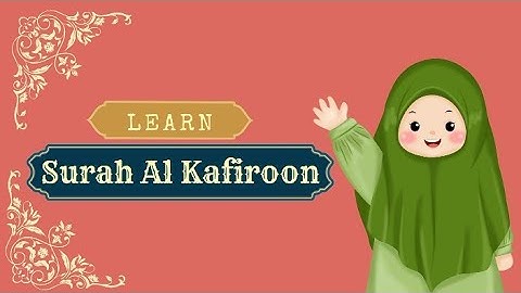 Learn Surah Al Kafiroon | تعلم سورة الكافرون | Learn Quran | 2 times repeat | Kidskonnect 🌟
